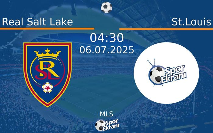 06 Temmuz 2025 Real Salt Lake vs St.Louis maçı Hangi Kanalda Saat Kaçta Yayınlanacak? 06 Temmuz 2025 Real Salt Lake vs St.Louis maçı Hangi Kanalda Saat Kaçta Yayınlanacak?