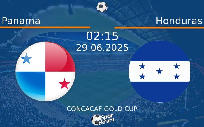 29 Haziran 2025 Panama vs Honduras maçı Hangi Kanalda Saat Kaçta Yayınlanacak? 29 Haziran 2025 Panama vs Honduras maçı Hangi Kanalda Saat Kaçta Yayınlanacak?