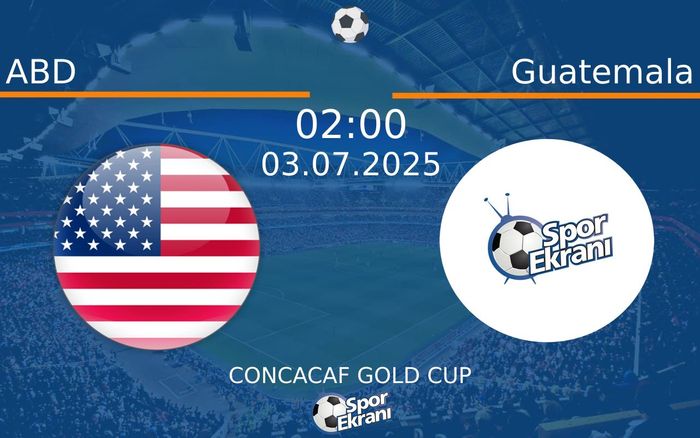 03 Temmuz 2025 ABD vs Guatemala maçı Hangi Kanalda Saat Kaçta Yayınlanacak? 03 Temmuz 2025 ABD vs Guatemala maçı Hangi Kanalda Saat Kaçta Yayınlanacak?