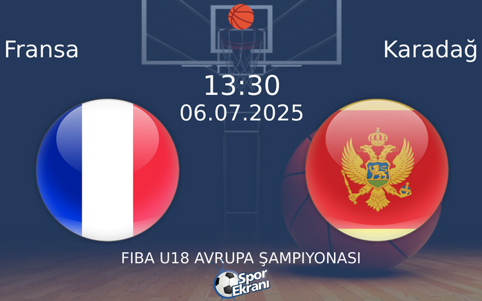 06 Temmuz 2025 Fransa vs Karadağ maçı Hangi Kanalda Saat Kaçta Yayınlanacak?