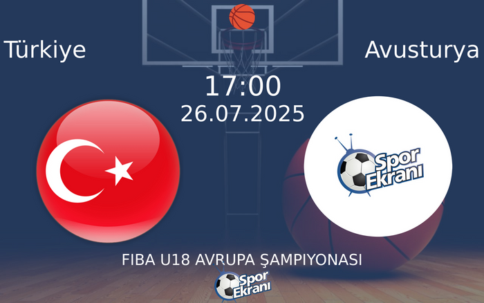 26 Temmuz 2025 Türkiye vs Avusturya maçı Hangi Kanalda Saat Kaçta Yayınlanacak? 26 Temmuz 2025 Türkiye vs Avusturya maçı Hangi Kanalda Saat Kaçta Yayınlanacak?