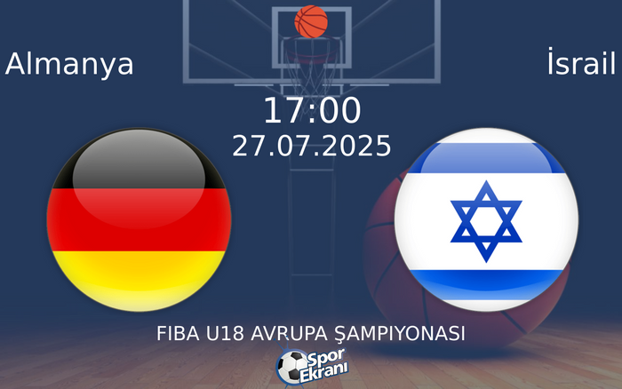 27 Temmuz 2025 Almanya vs İsrail maçı Hangi Kanalda Saat Kaçta Yayınlanacak? 27 Temmuz 2025 Almanya vs İsrail maçı Hangi Kanalda Saat Kaçta Yayınlanacak?