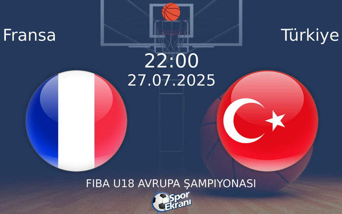 27 Temmuz 2025 Fransa vs Türkiye maçı Hangi Kanalda Saat Kaçta Yayınlanacak? 27 Temmuz 2025 Fransa vs Türkiye maçı Hangi Kanalda Saat Kaçta Yayınlanacak?