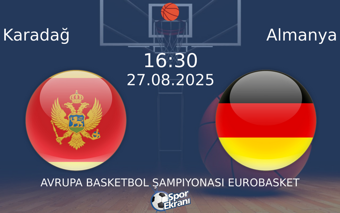 27 Ağustos 2025 Karadağ vs Almanya maçı Hangi Kanalda Saat Kaçta Yayınlanacak? 27 Ağustos 2025 Karadağ vs Almanya maçı Hangi Kanalda Saat Kaçta Yayınlanacak?