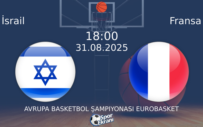 31 Ağustos 2025 İsrail vs Fransa maçı Hangi Kanalda Saat Kaçta Yayınlanacak? 31 Ağustos 2025 İsrail vs Fransa maçı Hangi Kanalda Saat Kaçta Yayınlanacak?