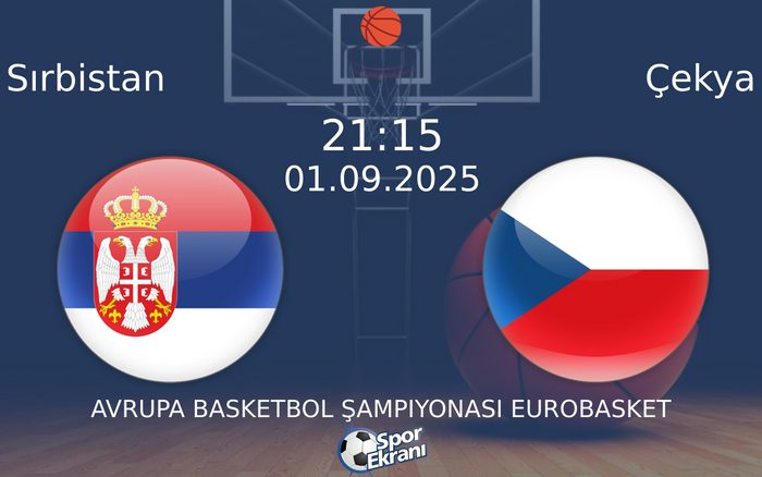01 Eylül 2025 Sırbistan vs Çekya maçı Hangi Kanalda Saat Kaçta Yayınlanacak? 01 Eylül 2025 Sırbistan vs Çekya maçı Hangi Kanalda Saat Kaçta Yayınlanacak?