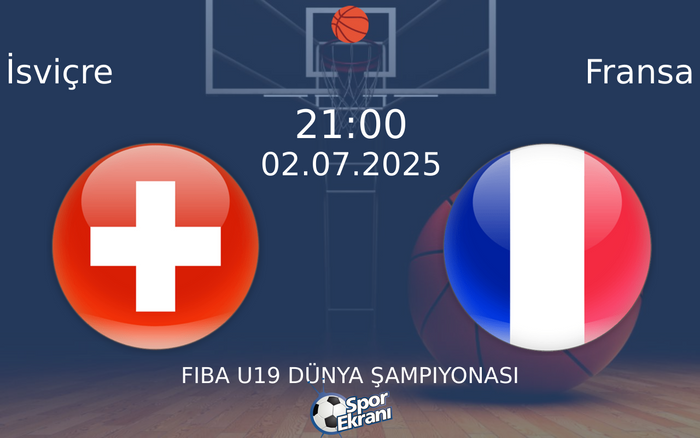 02 Temmuz 2025 İsviçre vs Fransa maçı Hangi Kanalda Saat Kaçta Yayınlanacak? 02 Temmuz 2025 İsviçre vs Fransa maçı Hangi Kanalda Saat Kaçta Yayınlanacak?
