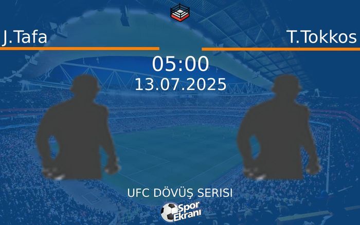13 Temmuz 2025 J.Tafa vs T.Tokkos maçı Hangi Kanalda Saat Kaçta Yayınlanacak? 13 Temmuz 2025 J.Tafa vs T.Tokkos maçı Hangi Kanalda Saat Kaçta Yayınlanacak?