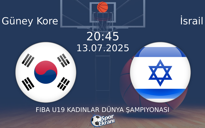 13 Temmuz 2025 Güney Kore vs İsrail maçı Hangi Kanalda Saat Kaçta Yayınlanacak? 13 Temmuz 2025 Güney Kore vs İsrail maçı Hangi Kanalda Saat Kaçta Yayınlanacak?