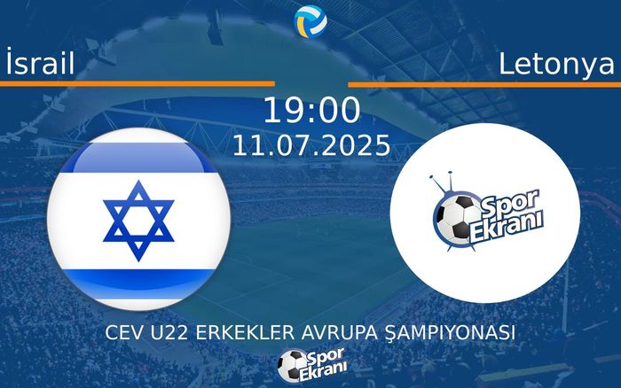 11 Temmuz 2025 İsrail vs Letonya maçı Hangi Kanalda Saat Kaçta Yayınlanacak? 11 Temmuz 2025 İsrail vs Letonya maçı Hangi Kanalda Saat Kaçta Yayınlanacak?