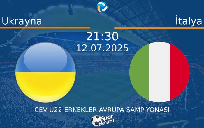 12 Temmuz 2025 Ukrayna vs İtalya maçı Hangi Kanalda Saat Kaçta Yayınlanacak? 12 Temmuz 2025 Ukrayna vs İtalya maçı Hangi Kanalda Saat Kaçta Yayınlanacak?