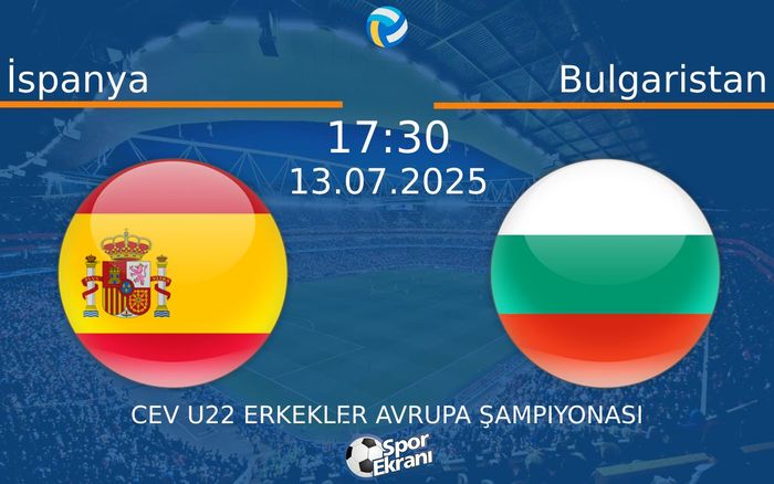 13 Temmuz 2025 İspanya vs Bulgaristan maçı Hangi Kanalda Saat Kaçta Yayınlanacak? 13 Temmuz 2025 İspanya vs Bulgaristan maçı Hangi Kanalda Saat Kaçta Yayınlanacak?