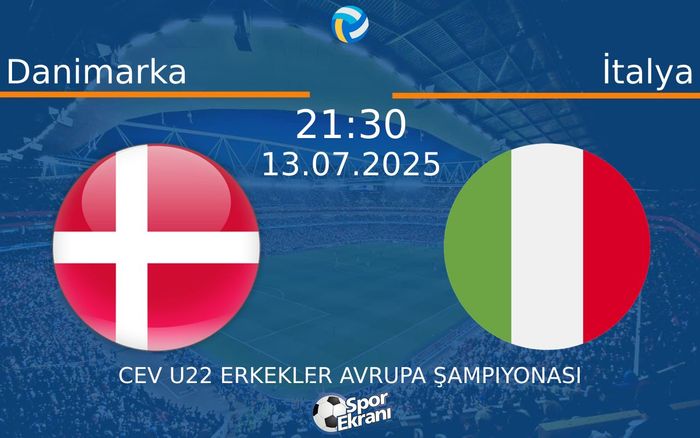 13 Temmuz 2025 Danimarka vs İtalya maçı Hangi Kanalda Saat Kaçta Yayınlanacak? 13 Temmuz 2025 Danimarka vs İtalya maçı Hangi Kanalda Saat Kaçta Yayınlanacak?