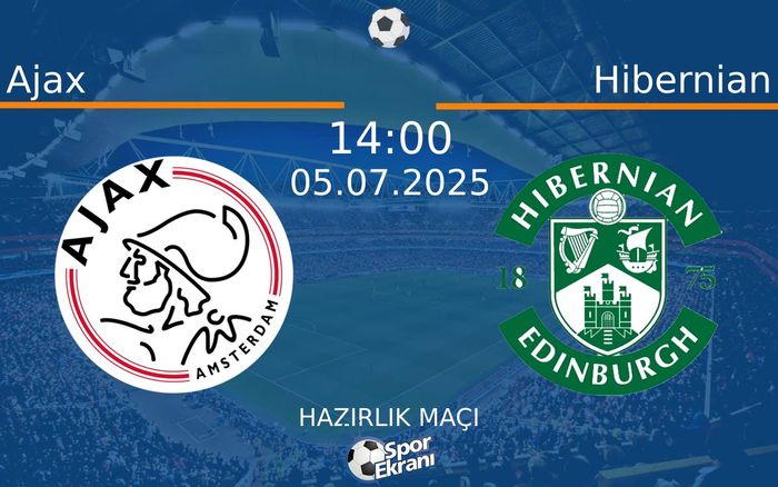 05 Temmuz 2025 Ajax vs Hibernian maçı Hangi Kanalda Saat Kaçta Yayınlanacak? 05 Temmuz 2025 Ajax vs Hibernian maçı Hangi Kanalda Saat Kaçta Yayınlanacak?