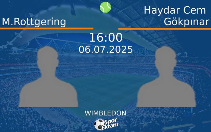 06 Temmuz 2025 M.Rottgering vs Haydar Cem Gökpınar maçı Hangi Kanalda Saat Kaçta Yayınlanacak? 06 Temmuz 2025 M.Rottgering vs Haydar Cem Gökpınar maçı Hangi Kanalda Saat Kaçta Yayınlanacak?