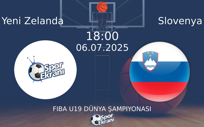 06 Temmuz 2025 Yeni Zelanda vs Slovenya maçı Hangi Kanalda Saat Kaçta Yayınlanacak? 06 Temmuz 2025 Yeni Zelanda vs Slovenya maçı Hangi Kanalda Saat Kaçta Yayınlanacak?