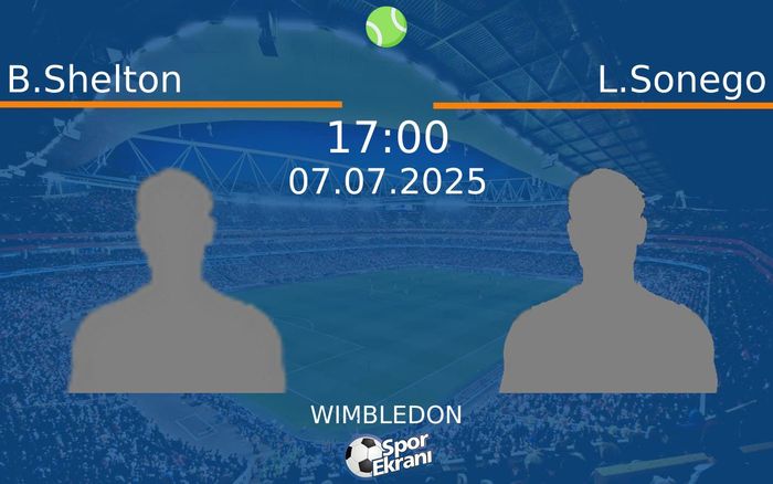 07 Temmuz 2025 B.Shelton vs L.Sonego maçı Hangi Kanalda Saat Kaçta Yayınlanacak? 07 Temmuz 2025 B.Shelton vs L.Sonego maçı Hangi Kanalda Saat Kaçta Yayınlanacak?