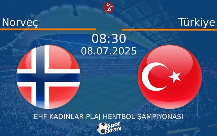 08 Temmuz 2025 Norveç vs Türkiye maçı Hangi Kanalda Saat Kaçta Yayınlanacak? 08 Temmuz 2025 Norveç vs Türkiye maçı Hangi Kanalda Saat Kaçta Yayınlanacak?