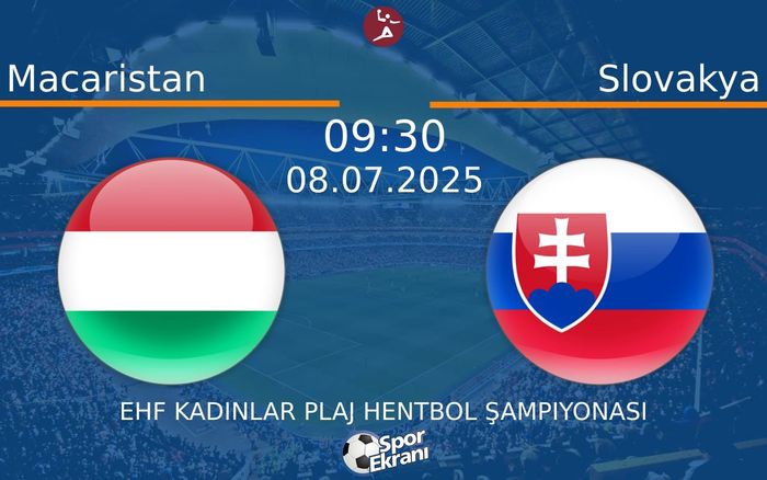 08 Temmuz 2025 Macaristan vs Slovakya maçı Hangi Kanalda Saat Kaçta Yayınlanacak? 08 Temmuz 2025 Macaristan vs Slovakya maçı Hangi Kanalda Saat Kaçta Yayınlanacak?