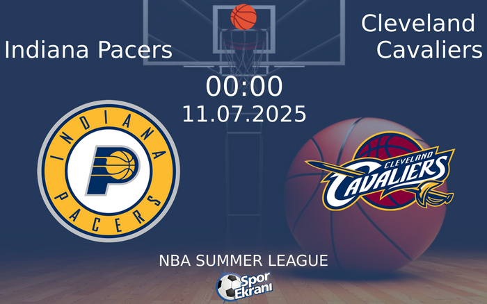 11 Temmuz 2025 Indiana Pacers vs Cleveland Cavaliers maçı Hangi Kanalda Saat Kaçta Yayınlanacak? 11 Temmuz 2025 Indiana Pacers vs Cleveland Cavaliers maçı Hangi Kanalda Saat Kaçta Yayınlanacak?