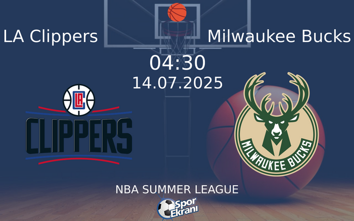 14 Temmuz 2025 LA Clippers vs Milwaukee Bucks maçı Hangi Kanalda Saat Kaçta Yayınlanacak? 14 Temmuz 2025 LA Clippers vs Milwaukee Bucks maçı Hangi Kanalda Saat Kaçta Yayınlanacak?