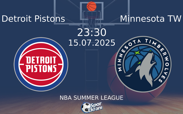 15 Temmuz 2025 Detroit Pistons vs Minnesota TW maçı Hangi Kanalda Saat Kaçta Yayınlanacak? 15 Temmuz 2025 Detroit Pistons vs Minnesota TW maçı Hangi Kanalda Saat Kaçta Yayınlanacak?