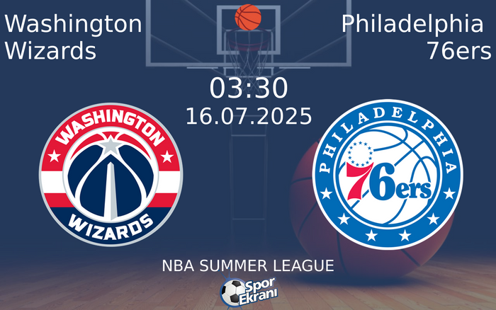16 Temmuz 2025 Washington Wizards vs Philadelphia 76ers maçı Hangi Kanalda Saat Kaçta Yayınlanacak? 16 Temmuz 2025 Washington Wizards vs Philadelphia 76ers maçı Hangi Kanalda Saat Kaçta Yayınlanacak?