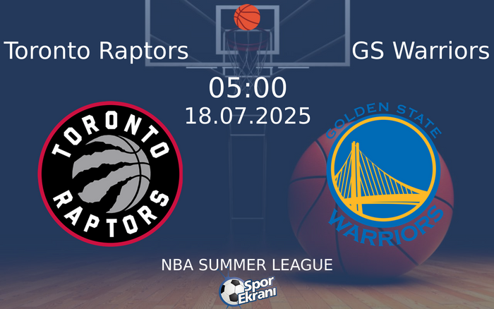 18 Temmuz 2025 Toronto Raptors vs GS Warriors maçı Hangi Kanalda Saat Kaçta Yayınlanacak? 18 Temmuz 2025 Toronto Raptors vs GS Warriors maçı Hangi Kanalda Saat Kaçta Yayınlanacak?