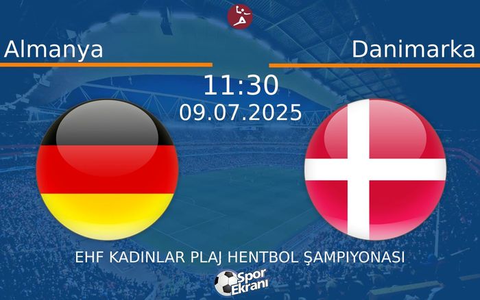 09 Temmuz 2025 Almanya vs Danimarka maçı Hangi Kanalda Saat Kaçta Yayınlanacak? 09 Temmuz 2025 Almanya vs Danimarka maçı Hangi Kanalda Saat Kaçta Yayınlanacak?