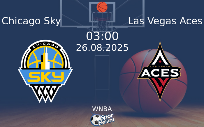 26 Ağustos 2025 Chicago Sky vs Las Vegas Aces maçı Hangi Kanalda Saat Kaçta Yayınlanacak? 26 Ağustos 2025 Chicago Sky vs Las Vegas Aces maçı Hangi Kanalda Saat Kaçta Yayınlanacak?