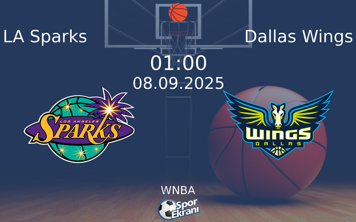 08 Eylül 2025 LA Sparks vs Dallas Wings maçı Hangi Kanalda Saat Kaçta Yayınlanacak? 08 Eylül 2025 LA Sparks vs Dallas Wings maçı Hangi Kanalda Saat Kaçta Yayınlanacak?