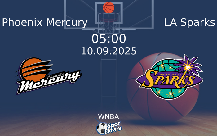 10 Eylül 2025 Phoenix Mercury vs LA Sparks maçı Hangi Kanalda Saat Kaçta Yayınlanacak? 10 Eylül 2025 Phoenix Mercury vs LA Sparks maçı Hangi Kanalda Saat Kaçta Yayınlanacak?