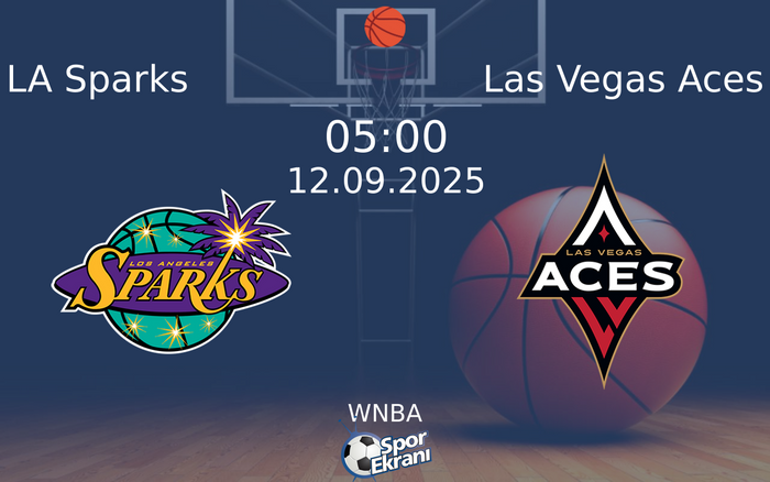 12 Eylül 2025 LA Sparks vs Las Vegas Aces maçı Hangi Kanalda Saat Kaçta Yayınlanacak? 12 Eylül 2025 LA Sparks vs Las Vegas Aces maçı Hangi Kanalda Saat Kaçta Yayınlanacak?