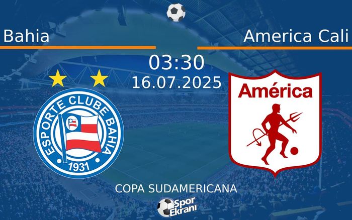 16 Temmuz 2025 Bahia vs America Cali maçı Hangi Kanalda Saat Kaçta Yayınlanacak? 16 Temmuz 2025 Bahia vs America Cali maçı Hangi Kanalda Saat Kaçta Yayınlanacak?