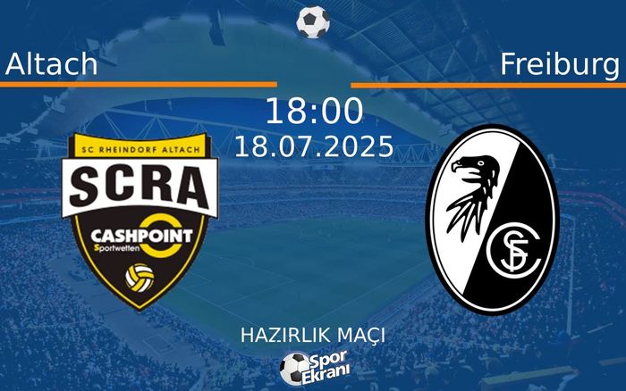 18 Temmuz 2025 Altach vs Freiburg maçı Hangi Kanalda Saat Kaçta Yayınlanacak? 18 Temmuz 2025 Altach vs Freiburg maçı Hangi Kanalda Saat Kaçta Yayınlanacak?
