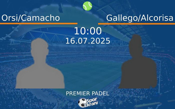 16 Temmuz 2025 Orsi/Camacho vs Gallego/Alcorisa maçı Hangi Kanalda Saat Kaçta Yayınlanacak? 16 Temmuz 2025 Orsi/Camacho vs Gallego/Alcorisa maçı Hangi Kanalda Saat Kaçta Yayınlanacak?