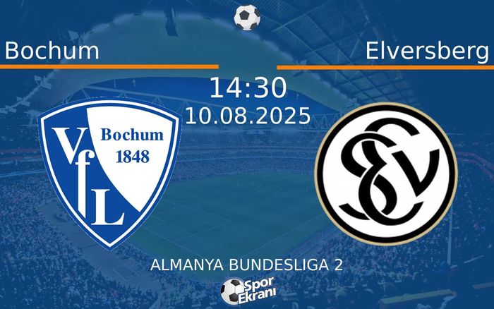 10 Ağustos 2025 Bochum vs Elversberg maçı Hangi Kanalda Saat Kaçta Yayınlanacak? 10 Ağustos 2025 Bochum vs Elversberg maçı Hangi Kanalda Saat Kaçta Yayınlanacak?