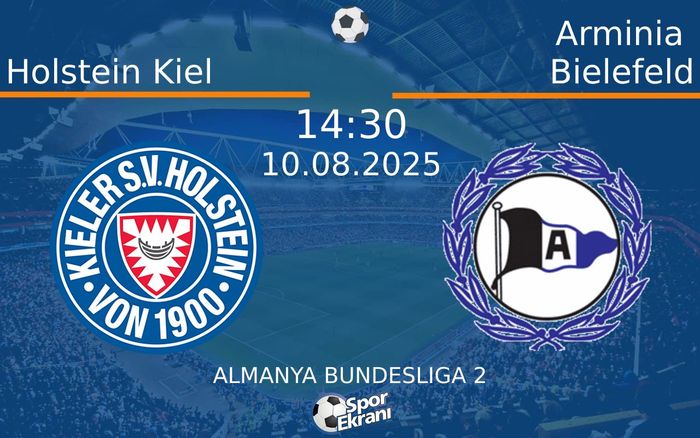 10 Ağustos 2025 Holstein Kiel vs Arminia Bielefeld maçı Hangi Kanalda Saat Kaçta Yayınlanacak? 10 Ağustos 2025 Holstein Kiel vs Arminia Bielefeld maçı Hangi Kanalda Saat Kaçta Yayınlanacak?