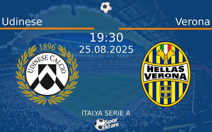 25 Ağustos 2025 Udinese vs Verona maçı Hangi Kanalda Saat Kaçta Yayınlanacak? 25 Ağustos 2025 Udinese vs Verona maçı Hangi Kanalda Saat Kaçta Yayınlanacak?