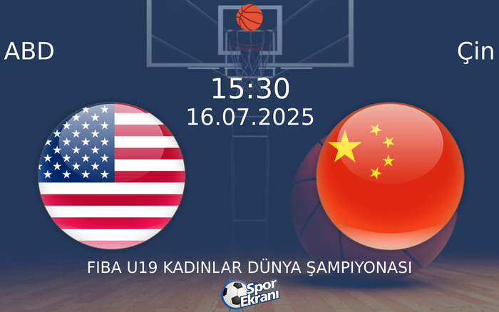 16 Temmuz 2025 ABD vs Çin maçı Hangi Kanalda Saat Kaçta Yayınlanacak?