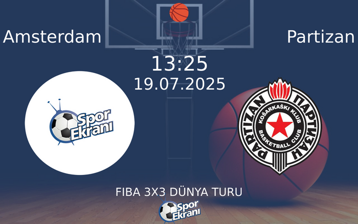 19 Temmuz 2025 Amsterdam vs Partizan maçı Hangi Kanalda Saat Kaçta Yayınlanacak? 19 Temmuz 2025 Amsterdam vs Partizan maçı Hangi Kanalda Saat Kaçta Yayınlanacak?