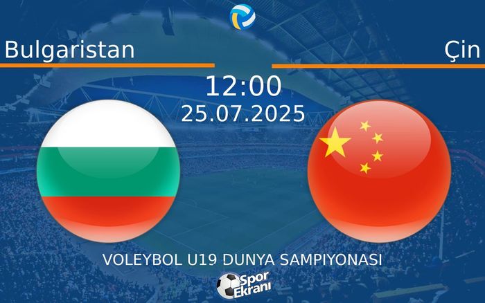 25 Temmuz 2025 Bulgaristan vs Çin maçı Hangi Kanalda Saat Kaçta Yayınlanacak? 25 Temmuz 2025 Bulgaristan vs Çin maçı Hangi Kanalda Saat Kaçta Yayınlanacak?