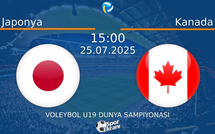 25 Temmuz 2025 Japonya vs Kanada maçı Hangi Kanalda Saat Kaçta Yayınlanacak? 25 Temmuz 2025 Japonya vs Kanada maçı Hangi Kanalda Saat Kaçta Yayınlanacak?