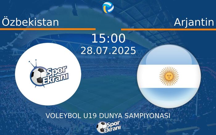 28 Temmuz 2025 Özbekistan vs Arjantin maçı Hangi Kanalda Saat Kaçta Yayınlanacak? 28 Temmuz 2025 Özbekistan vs Arjantin maçı Hangi Kanalda Saat Kaçta Yayınlanacak?
