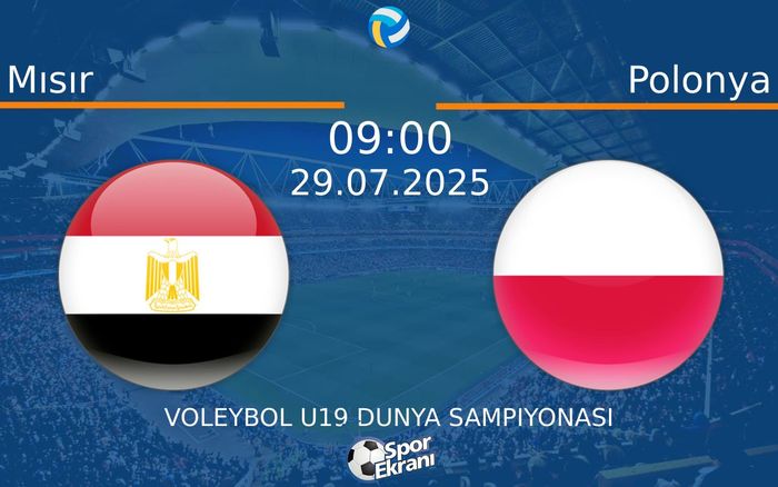 29 Temmuz 2025 Mısır vs Polonya maçı Hangi Kanalda Saat Kaçta Yayınlanacak? 29 Temmuz 2025 Mısır vs Polonya maçı Hangi Kanalda Saat Kaçta Yayınlanacak?