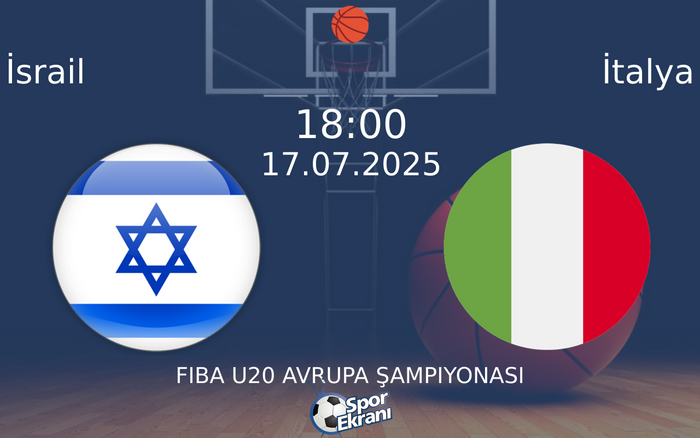 17 Temmuz 2025 İsrail vs İtalya maçı Hangi Kanalda Saat Kaçta Yayınlanacak? 17 Temmuz 2025 İsrail vs İtalya maçı Hangi Kanalda Saat Kaçta Yayınlanacak?