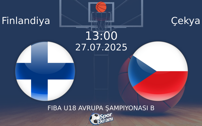 27 Temmuz 2025 Finlandiya vs Çekya maçı Hangi Kanalda Saat Kaçta Yayınlanacak?