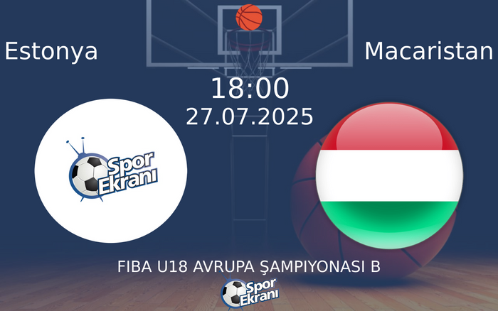 27 Temmuz 2025 Estonya vs Macaristan maçı Hangi Kanalda Saat Kaçta Yayınlanacak? 27 Temmuz 2025 Estonya vs Macaristan maçı Hangi Kanalda Saat Kaçta Yayınlanacak?