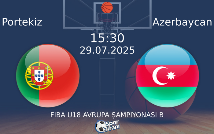 29 Temmuz 2025 Portekiz vs Azerbaycan maçı Hangi Kanalda Saat Kaçta Yayınlanacak? 29 Temmuz 2025 Portekiz vs Azerbaycan maçı Hangi Kanalda Saat Kaçta Yayınlanacak?