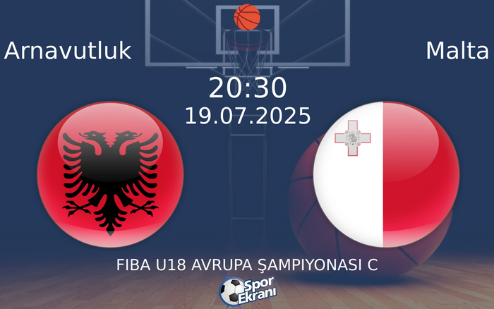19 Temmuz 2025 Arnavutluk vs Malta maçı Hangi Kanalda Saat Kaçta Yayınlanacak?